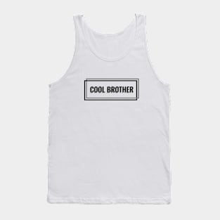 Cool Brother Tank Top